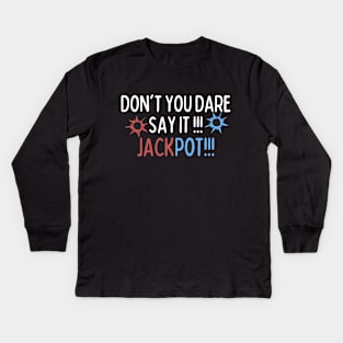 Jackpot! Kids Long Sleeve T-Shirt